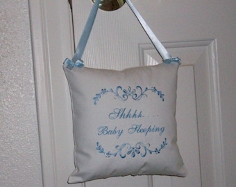 Door Hanger Pillow, Heirloom  Embroidered Shabby  Chic  "Shhhh Baby Sleeping "
