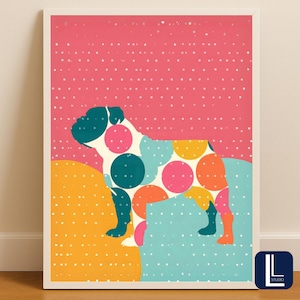 May include: A framed art print featuring a stylized bulldog illustration. The dog's body is filled with large, colorful polka dots in teal, pink, orange, and yellow. The background is pink with white dots, and the base is divided into yellow and blue sections.