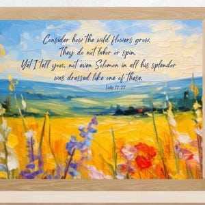 Bible Verse Luke 12:27 - &quot;Consider How the Wildflowers Grow&quot;, Christian Wall Art Print, Wildflower Scripture Art Download