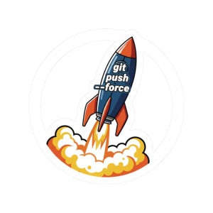 Może przedstawiać: Naklejka przedstawiająca kreskówkową rakietę startującą. Rakieta jest niebieska z pomarańczowymi płetwami i czerwonym nosem. Tekst "git push --force" znajduje się z boku. Rakieta znajduje się w białym okręgu, z żółtymi płomieniami poniżej.