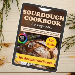 Sourdough Starter and Bread PDF Guide for Beginners – Easy Homemade Buns, Pizza & Sweet Recipes