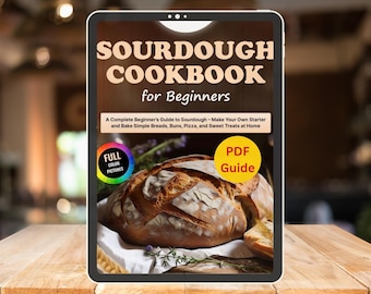 May include: A digital tablet displays a cookbook cover titled "SOURDOUGH COOKBOOK for Beginners." The cover features a loaf of bread and text: "A Complete Beginner's Guide to Sourdough - Make Your Own Starter and Bake Simple Breads, Buns, Pizza, and Sweet Treats at Home."
