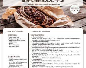 May include: Gluten-free banana bread recipe with a loaf in parchment paper. The recipe includes ingredients, utensils, prep time, and baking instructions. The bread has 200 calories, 8g fat, 30g carbs, and 2g protein. Servings: 10-12.