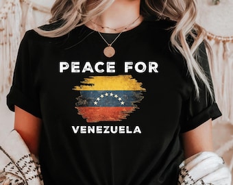 Peace for Venezuela Shirt, We Stand With Venezuela Shirt, Anti Trump Tshirt, No More War, Pray For Venezuela, Support Venezuela Unisex Tee