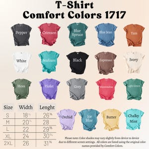 May include: A display of Comfort Colors 1717 t-shirts in various colors, including Pepper, Crimson, and Blue Spruce. The image also shows size, width, and length measurements in inches. The text at the top reads "T-Shirt Comfort Colors 1717."