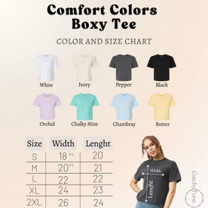 Puede incluir: Tabla de colores y tallas para una camiseta Comfort Colors Boxy. La tabla muestra camisetas en blanco, marfil, pimienta, negro, orqu&iacute;dea, menta tiza, chambray y mantequilla. Las medidas son en cent&iacute;metros para ancho y largo.