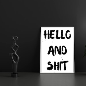 Funny Swear Word Print: Hello and Sh*t - Bold Typography (Digital Download)