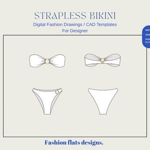 Peut inclure: Dessins de mode numériques d'un bikini sans bretelles. Le design comprend un haut sans bretelles avec un détail d'anneau doré et un bas assorti. L'image comprend également le texte "STRAPLESS BIKINI" et "Fashion flats designs."