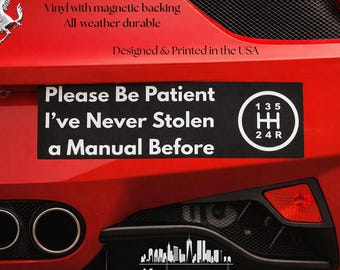 Sii paziente, non ho mai rubato un manuale prima d'ora. Magnete per auto / Novità divertente