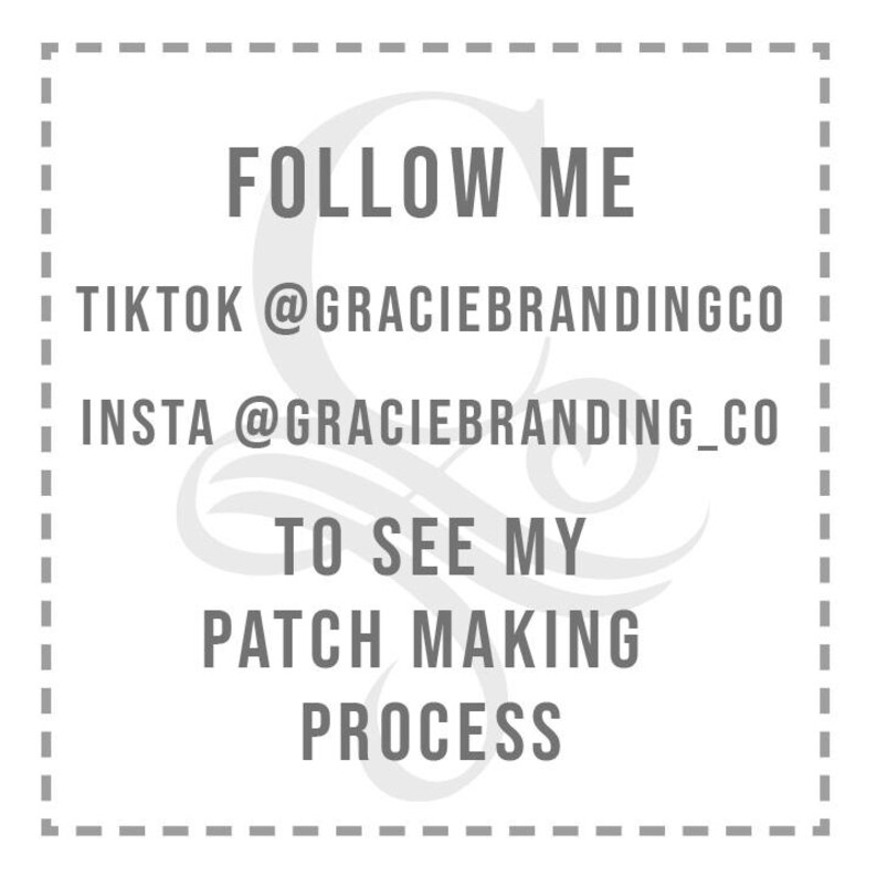 May include: A white square graphic with the text "FOLLOW ME" in a bold, gray font. Below, it lists TikTok and Instagram handles: @graciebrandingco and @graciebranding_co. The text encourages viewers "TO SEE MY PATCH MAKING PROCESS."
