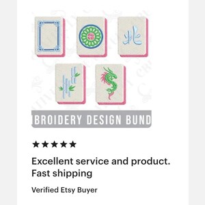 May include: A collection of embroidered Mahjong tiles with various designs, including a blue and white rectangle, a green and blue floral pattern, and a green dragon. The text "BROIDERY DESIGN BUND" is visible.