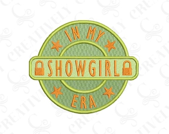 Showgirl Era Embroidery Design, 3 Sizes, Showgirl Era Design for shirt, Showgirl Life Sweatshirt, Showgirl Era Shirt, Design for Taylor Fan