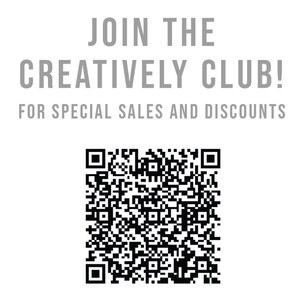 May include: Black and white QR code with the text "JOIN THE CREATIVELY CLUB! FOR SPECIAL SALES AND DISCOUNTS" above it.