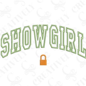 Könnte beinhalten: Ein gesticktes Design mit dem Wort "SHOWGIRL" in grünen, gebogenen Buchstaben. Darunter ein kleines orangefarbenes Vorhängeschloss. Das Design befindet sich auf weißem Hintergrund.