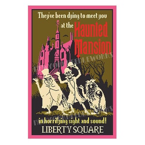May include: A vintage-style poster advertising the Haunted Mansion ride at Disney World. The poster features a cartoon image of the mansion with three ghosts and a dog in front of it. The text on the poster reads "They've been dying to meet you at the Haunted Mansion in horrifying sight and sound! Liberty Square."