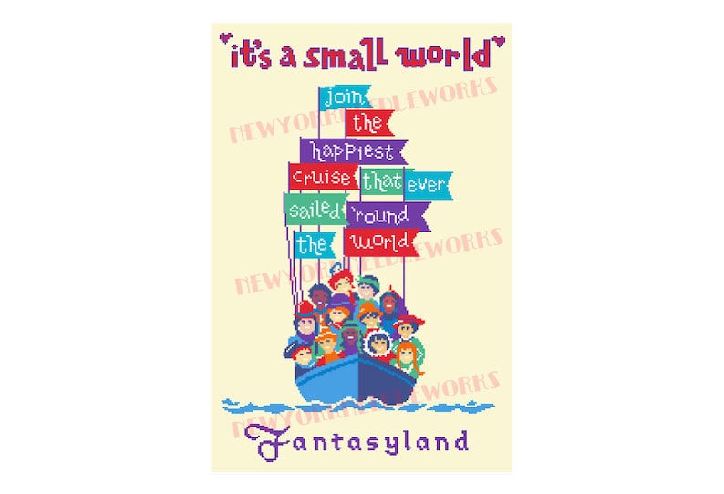 May include: A colorful illustration of a boat filled with people, with the text "it's a small world" above the boat and "Fantasyland" below. The boat has flags that say "join the happiest cruise that ever sailed 'round the world".