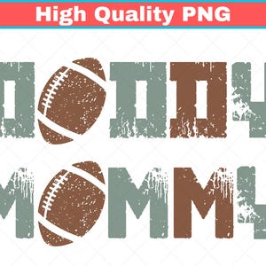 Puede incluir: Un diseño desgastado presenta las palabras "Daddy" y "Mommy" en una fuente en bloque, con un balón de fútbol que reemplaza la letra "O" en cada palabra. El texto está en tonos marrones y grises, con una pancarta roja y azul en la parte superior que dice "High Quality PNG".