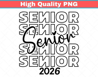 Senior 2026 PNG, Class of 2026 PNG, Graduation 2026 PNG, High School Shirt Png, University Silhouette Png Eps Digital Files Sublimation