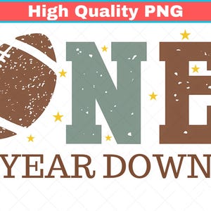 Football 1st Birthday PNG: First Year Down Party (Digital Download)