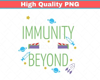 To Immunity And Beyond PNG, Funny Disney Design (Digital Download)
