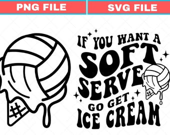Si vous avez un service doux, allez chercher une crème glacée Svg, Png mignon dos et devant de volley-ball, Svg de l'équipe de volley-ball, cadeau de maman de volley-ball Png, téléchargement numérique