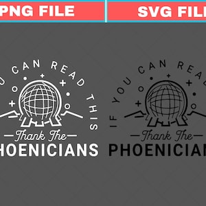 May include: A graphic design with the text "IF YOU CAN READ THIS - Thank The - PHOENICIANS" in white and black. The design includes a globe, lines, and other shapes. The background is gray.