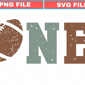 May include: A distressed design featuring a brown football and the word "ONE" in a distressed font. The text "PNG FILE" and "SVG FILE" are displayed in a red and blue bar at the top.