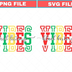 Black History Vibes Svg, Black History Month Png, African American Svg, I am Black History Png, Juneteenth Svg, Black History Month Shirt