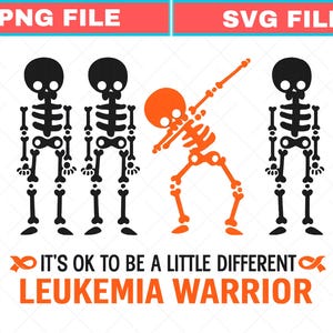 Puede incluir: Un gráfico digital que muestra tres esqueletos negros de pie y un esqueleto naranja haciendo la pose de dab. Debajo, el texto dice IT'S OK TO BE A LITTLE DIFFERENT LEUKEMIA WARRIOR, flanqueado por dos lazos naranjas de concienciación.