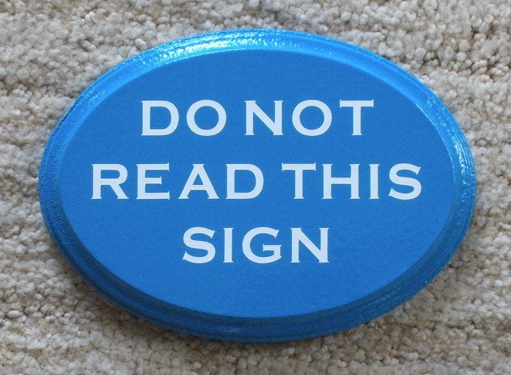 Do Not Read This Funny Sign Etsy