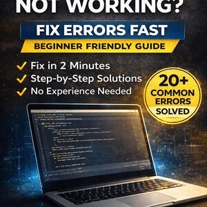 May include: A book cover with the title "PYTHON NOT WORKING?" in yellow and white. The cover also includes the text "FIX ERRORS FAST" and "BEGINNER FRIENDLY GUIDE". A laptop displays code, and the cover promises solutions in 2 minutes.