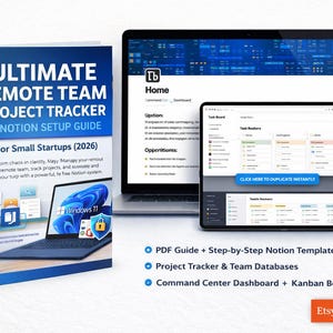 May include: An image shows a book, laptop, and tablet. The book is titled "ULTIMATE REMOTE TEAM PROJECT TRACKER & NOTION SETUP GUIDE". The laptop and tablet display a project management interface. The book is blue and white.