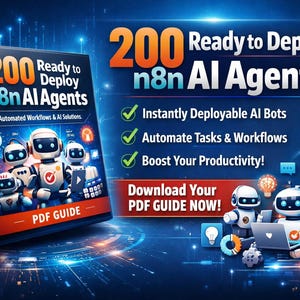 Może przedstawiać: Grafika cyfrowa promująca "200 Ready to Deploy n8n AI Agents". Obraz przedstawia okładkę książki z ilustracjami robotów i tekstem "PDF GUIDE". Dodatkowy tekst zawiera "Instantly Deployable AI Bots", "Automate Tasks & Workflows" i "Boost Your Productivity!"