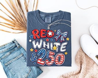 Comfort Colors 250th Anniversary Shirt, Red White and 250 Tee, 4th of July Shirt, USA Independence Day America Flag Shirt