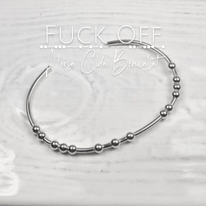 Fuck Off Morse Code Bracelet • Sterling Silver Hidden Message Jewelry • Adjustable Minimalist Bangle