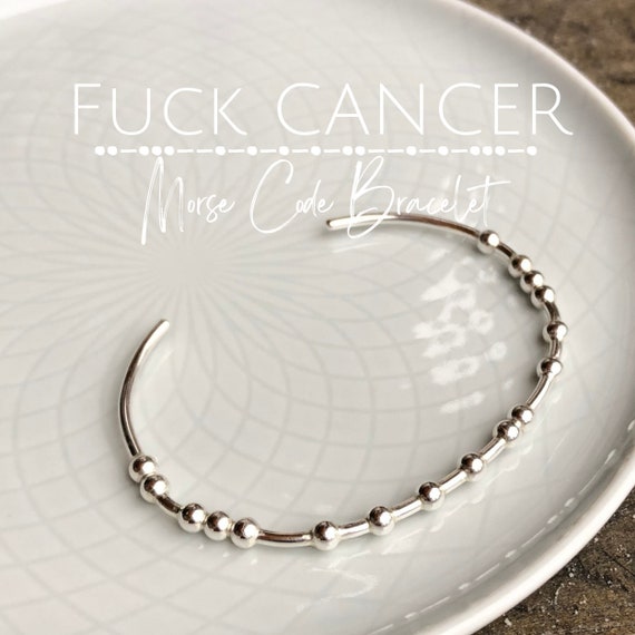 FUCK CANCER Morse Code Bracelet, Cancer Awareness Adjustable Solid Sterling  Bracelet, Cancer Survivor Gift 