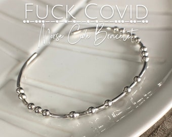 Silver Bangle, FUCK COVID Morse Code Bracelet, Nurse or Frontline worker Appreciation Gift