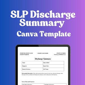 May include: A digital tablet displays a "SLP Discharge Summary Canva Template" against a gradient purple and blue background. The template includes fields for patient information, service details, and areas addressed in therapy.