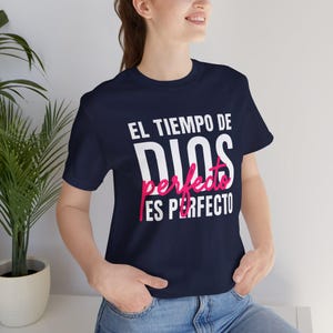 El Tiempo de Dios Es Perfecto | Religious T-Shirt, Inspirational Quote, Jesus Gift, Christian, Spanish Faith Shirt image 6