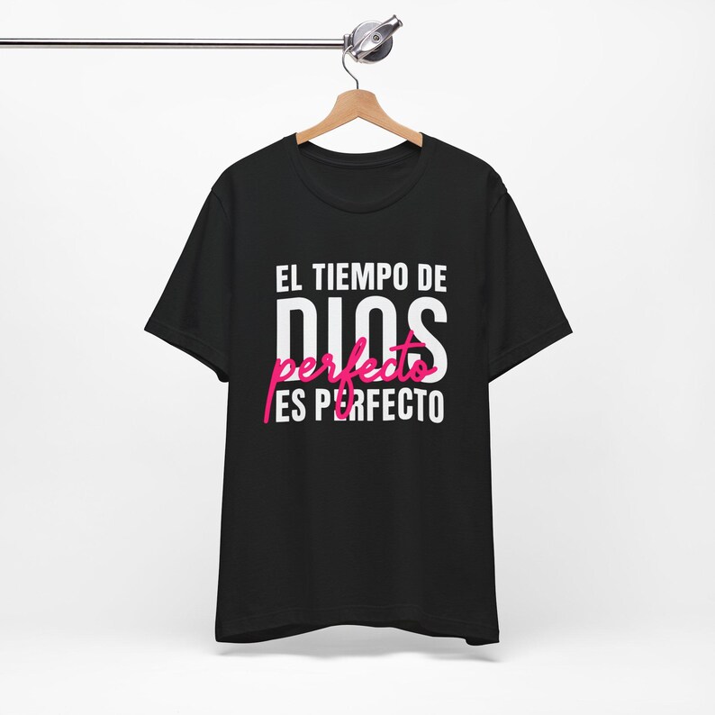 El Tiempo de Dios Es Perfecto | Religious T-Shirt, Inspirational Quote, Jesus Gift, Christian, Spanish Faith Shirt image 9