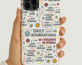 Daily Affirmations Tough Phone Case, Positive Quote Phone Cover | Motivational Doodle Art | Self Love Gift | Cute Doodle