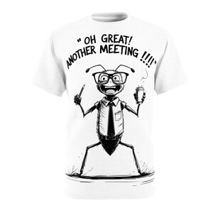 Funny Another Meeting Ant Unisex Tee, Humorous Shirt, Office Humor, Gift for Coworkers, Fun Workwear, Casual Outfit