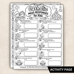 May include: A black and white printable activity page titled Catholic Mass Responses for Kids. The sheet features ten numbered sections with illustrations of a church, children, and religious symbols, providing spaces for children to write responses.