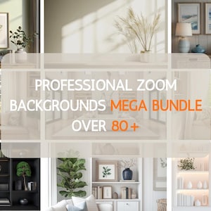 May include: A collage of interior design images, showcasing various home decor styles. The images include framed artwork, bookshelves, and decorative elements. Text overlay reads "PROFESSIONAL ZOOM BACKGROUNDS MEGA BUNDLE OVER 80+".