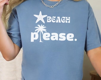Beach Please Comfort Colors Shirt: Funny Summer Starfish Tee