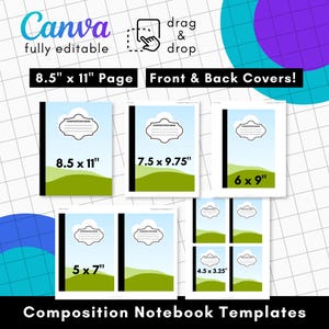 May include: A set of editable composition notebook cover templates in various sizes including 8.5" x 11", 7.5" x 9.75", 6" x 9", 5" x 7", and 4.5" x 3.25". The designs feature a light blue sky, green hills, and a white label with the text Composition Book.