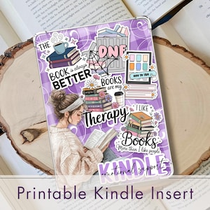 May include: Printable Kindle insert featuring a purple and white design with book-themed stickers. The insert includes illustrations of books, coffee cups, and the text "Book is always better" and "Books are my therapy". A woman is reading a book.