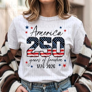 USA 250th Anniversary PNG America 1776-2026 Semiquincentennial PNG Happy Birthday America 250 Year Shirt png 250 years of freedom image 10