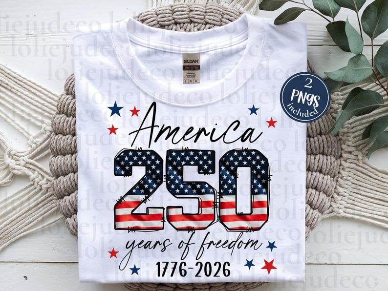 USA 250th Anniversary PNG America 1776-2026 Semiquincentennial PNG Happy Birthday America 250 Year Shirt png 250 years of freedom image 1
