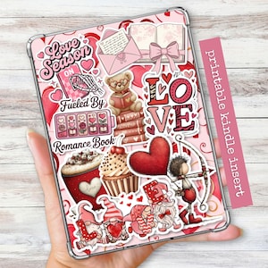 May include: A pink Kindle insert with Valentine's Day themed stickers. The design includes hearts, gnomes, cupcakes, a teddy bear reading, and the words "Love Season On" and "Fueled By Romance Book". A pink strip reads "printable kindle insert".